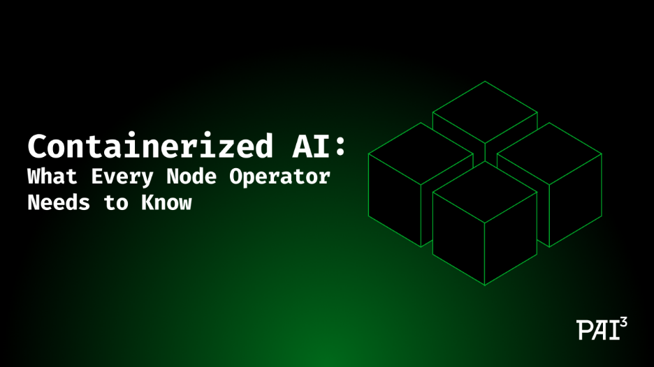 Containerized AI: What Every Node Operator Needs to Know Containerized AI: What Every Node Operator Needs to Know